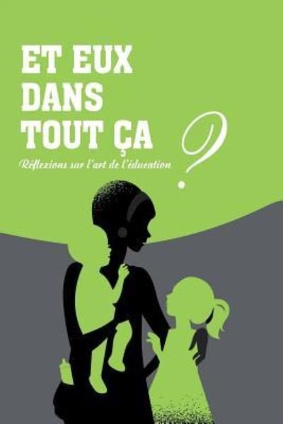Cover for Atlan Daniel Kevin · Et eux dans tout ca? (Paperback Book) (2016)