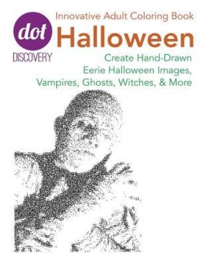 Cover for Liv Harrison · Dot Discovery Coloring Books : Halloween (Pocketbok) (2016)