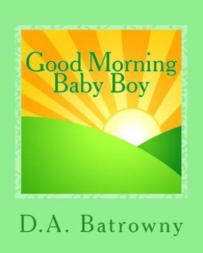 Cover for D a Batrowny · Good Morning Baby Boy (Paperback Bog) (2017)