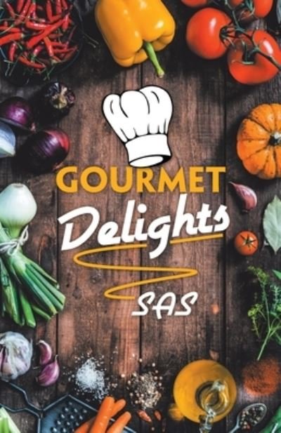 Cover for Sas · Gourmet Delights (Paperback Book) (2019)