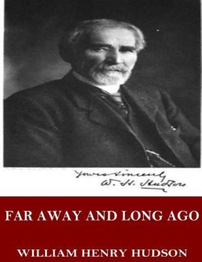 Cover for William Henry Hudson · Far Away and Long Ago (Paperback Book) (2017)