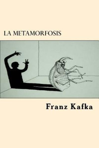 Cover for Franz Kafka · La Metamorfosis (Pocketbok) (2017)