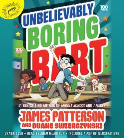 Cover for James Patterson · Unbelievably Boring Bart Library Edition (MISC) (2018)