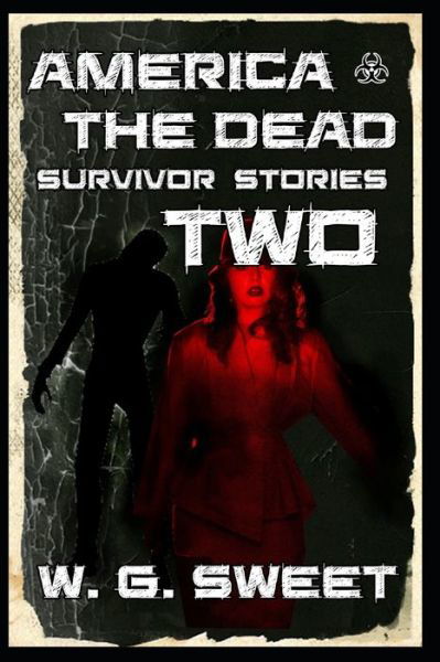 Cover for Dell Sweet · America The Dead Survivor Stories Two (Paperback Book) (2017)