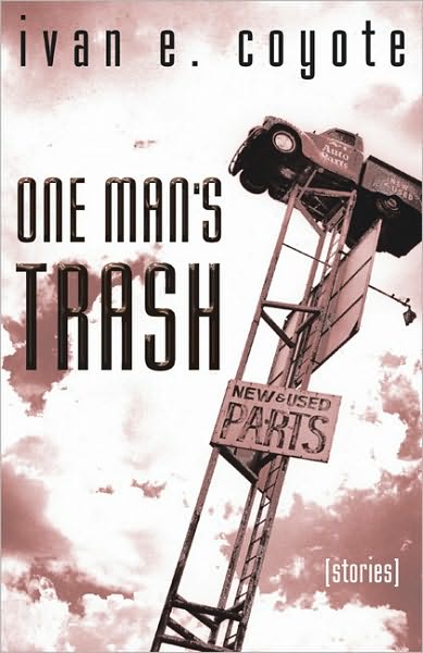 Cover for Ivan E Coyote · One Man's Trash (Taschenbuch) (2003)