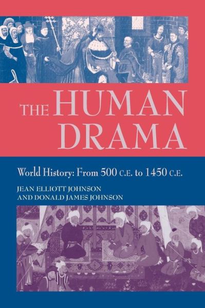 Cover for Jean Elliott Johnson · The Human Drama v. 2; World History from 500 C.E.to 1400 C.E. (Pocketbok) (2002)