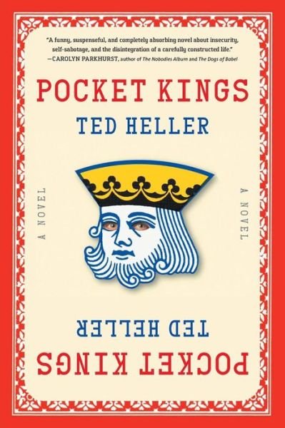 Pocket Kings - Ted Heller - Böcker - Algonquin Books (division of Workman) - 9781565126206 - 27 mars 2012