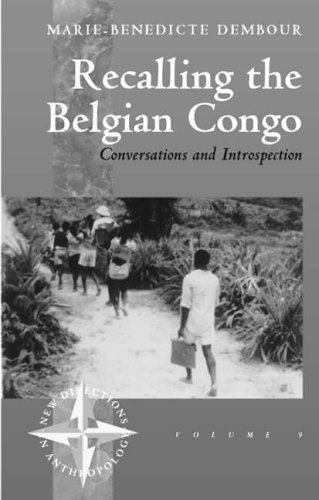 Cover for Marie-Benedicte Dembour · Recalling the Belgian Congo: Conversations and Introspection - New Directions in Anthropology (Paperback Book) [2nd edition] (2001)