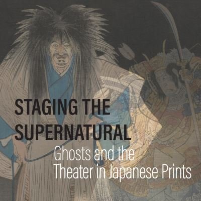 Cover for Brooks, Kit (Kit Brooks) · Staging the Supernatural: Ghosts and the Theater in Japanese Prints (Paperback Book) (2023)