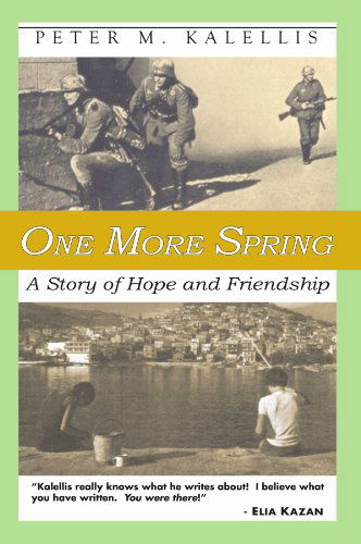 Cover for Peter M. Kalellis · One More Spring: a Story of Hope and Friendship (Paperback Book) (2004)