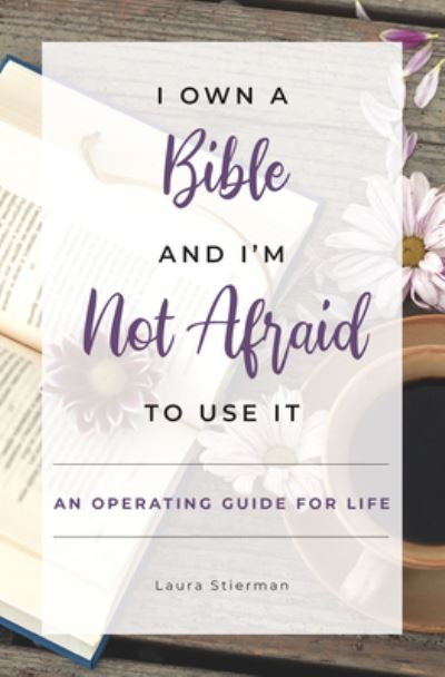 Cover for Laura Stierman · I Own a Bible and I'm Not Afraid to Use It (Paperback Book) (2021)