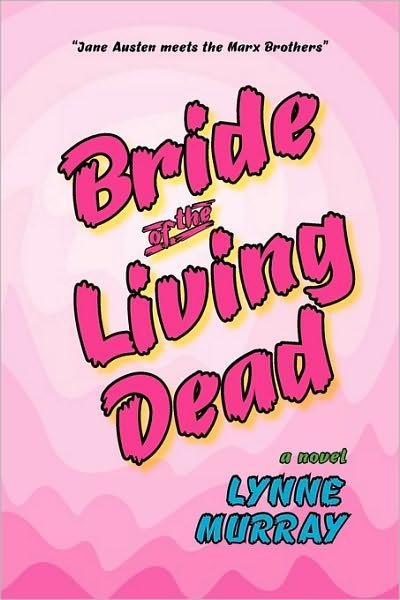 Cover for Lynne Murray · Bride of the Living Dead (Paperback Book) (2010)