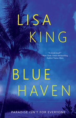 Cover for Lisa King · Blue Haven (Hardcover Book) (2022)