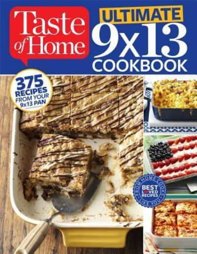 Cover for Taste Of Home Taste of Home · Taste of Home Ultimate 9 X 13 Cookbook (Paperback Book) (2015)