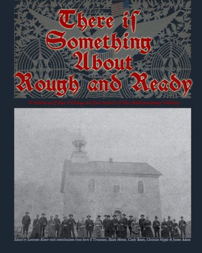 Cover for Jeanne Adams · There is Something About Rough and Ready: a History of the Village at the Heart of the Mahantongo Valley (Paperback Book) (2012)