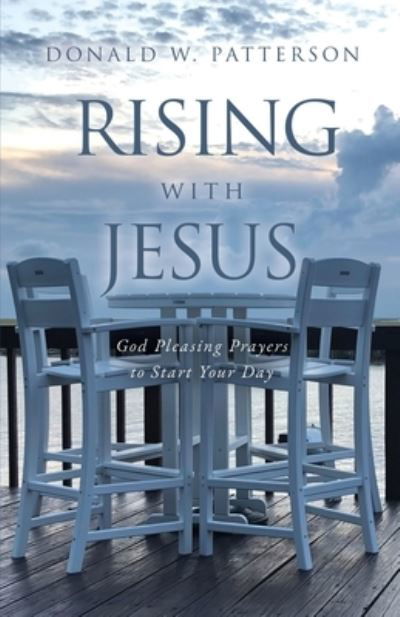 Cover for Donald W Patterson · Rising with Jesus (Paperback Bog) (2020)