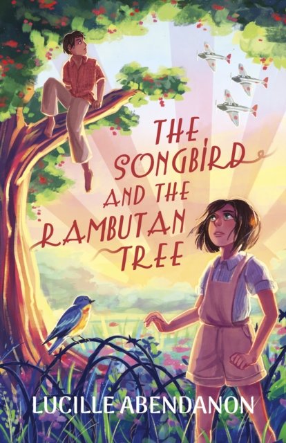 Cover for Lucille Abendanon · The Songbird and the Rambutan Tree (Taschenbuch) (2024)