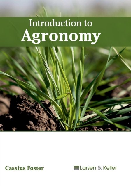 Cover for Cassius Foster · Introduction to Agronomy (Hardcover Book) (2017)
