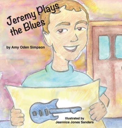 Cover for Amy Oden Simpson · Jeremy Plays the Blues (Hardcover Book) (2021)