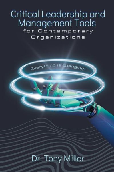 Cover for Tony Miller · Critical Leadership and Management Tools for Contemporary Organizations (Book) (2023)