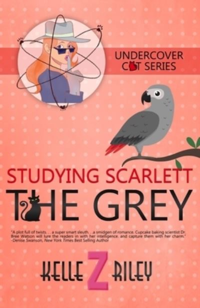 Studying Scarlett The Grey - Kelle Z Riley - Books - Primedia E-Launch LLC - 9781637959206 - January 15, 2021