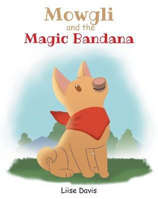 Cover for Liise Davis · Mowgli and the Magic Bandana (Paperback Bog) (2022)