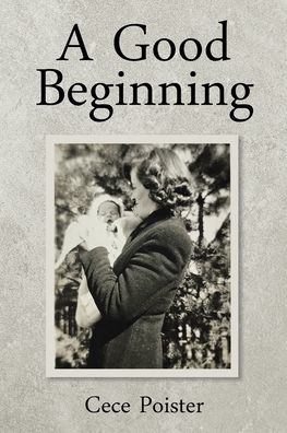 Cover for Cece Poister · A Good Beginning (Pocketbok) (2021)