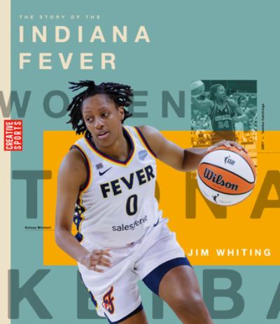 Cover for Jim Whiting · Story of the Indiana Fever (Book) (2023)