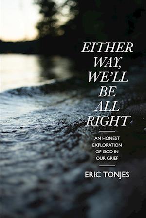 Cover for Eric Tonjes · Either Way, We'll Be All Right (Paperback Book) (2021)