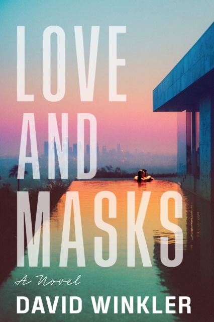 Cover for David Winkler · Love and Masks (Gebundenes Buch) (2025)
