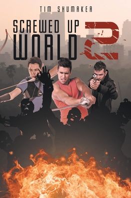 Cover for Tim Shumaker · Screwed Up World 2 (Paperback Book) (2019)