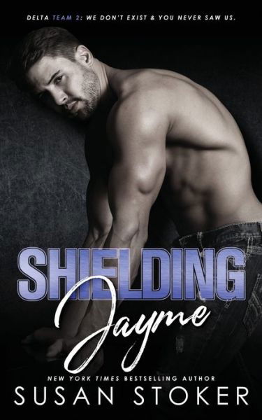 Cover for Susan Stoker · Shielding Jayme - Delta Team Two (Paperback Book) (2021)