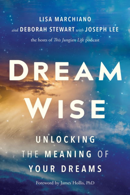 Cover for Lisa Marchiano · Dream Wise: Unlocking the Meaning of Your Dreams (Hardcover Book) (2024)