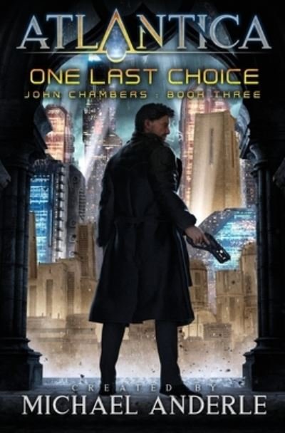 Cover for Michael Anderle · One Last Choice (Paperback Book) (2021)