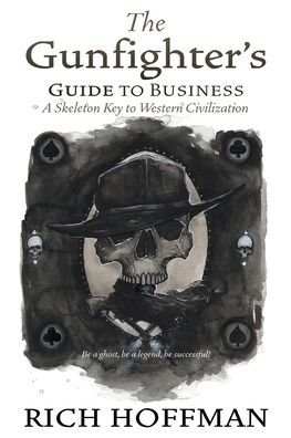 Cover for Rich Hoffman · The Gunfighter's Guide to Business (Paperback Book) (2021)