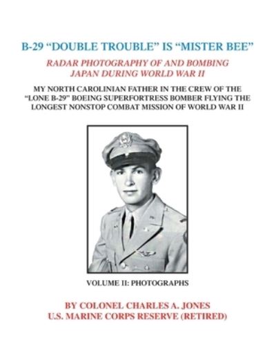 Cover for Colonel Charles a Jones · B-29 Double Trouble Is Mister Bee (Paperback Book) (2020)