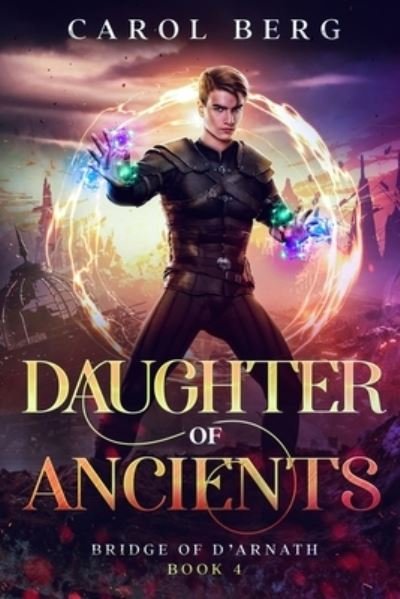 Cover for Carol Berg · Daughter of Ancients (Book) (2022)