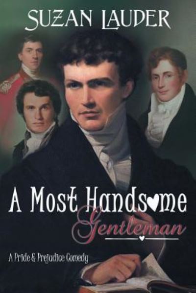 A Most Handsome Gentleman - Suzan Lauder - Books - Meryton Press - 9781681310206 - September 28, 2017