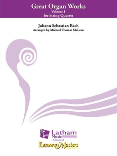 Great Organ Works Vol. 1 for String Quartet - Johann Sebastian Bach - Otros - Alfred Publishing Company, Incorporated - 9781682962206 - 1 de septiembre de 2020