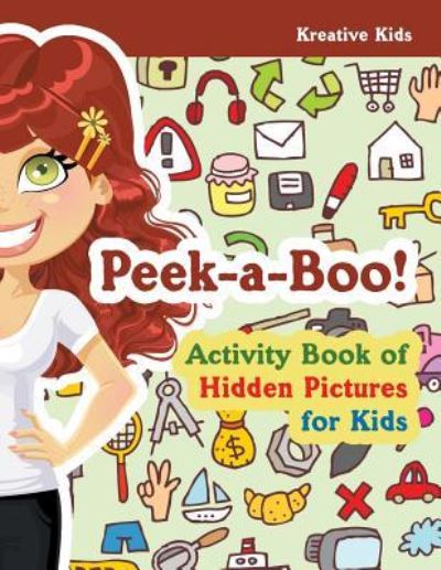 Cover for Kreative Kids · Peek-A-Boo! Activity Book of Hidden Pictures for Kids (Paperback Book) (2016)