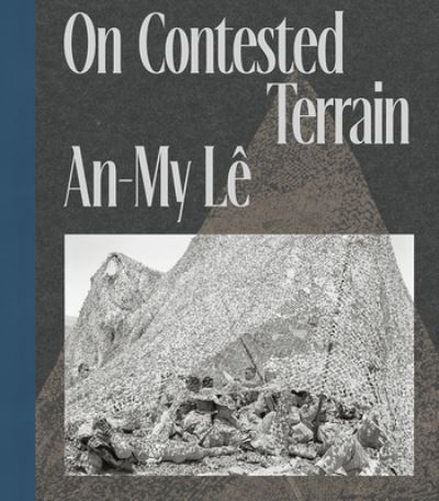 Cover for Dan Leers · An-My Le on Contested Terrain (Paperback Book) [Signed edition] (2020)