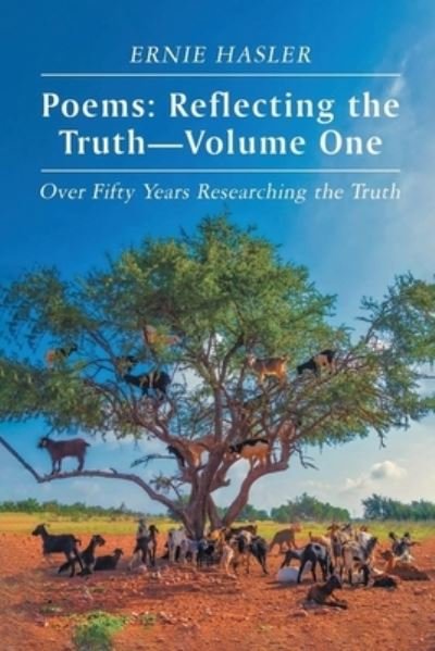 Cover for Ernie Hasler · Poems : Reflecting the Truth : -Volume One (Bok) (2022)