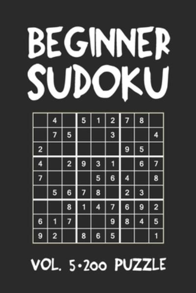 Cover for Tewebook Sudoku Puzzle · Beginner Sudoku Vol.5 200 Puzzle (Paperback Bog) (2019)