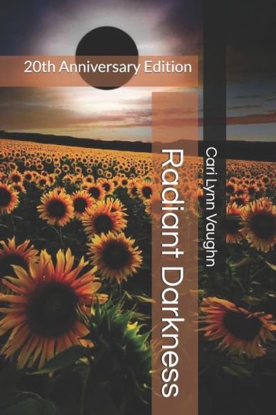 Cover for Cari Lynn Vaughn · Radiant Darkness (Paperback Bog) (2020)