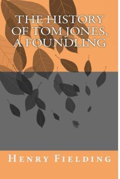 Cover for Henry Fielding · The History of Tom Jones, a Foundling (Paperback Book) (2018)