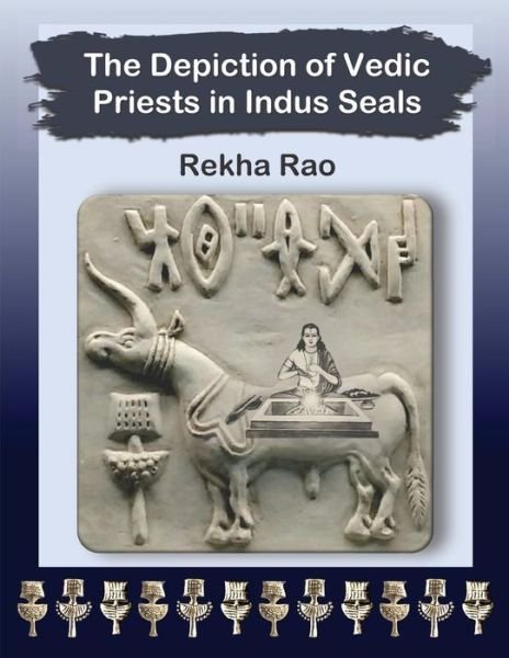 Cover for Rekha Rao · The Depiction of Vedic Priests in Indus Seals (Paperback Bog) (2018)