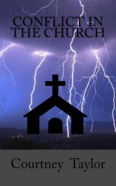 Cover for Courtney Taylor · Conflict In The Church (Pocketbok) (2018)