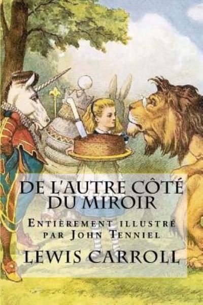 Cover for Lewis Carroll · De L'autre C T Du Miroir - Illustr Par John Tenniel (Taschenbuch) (2018)