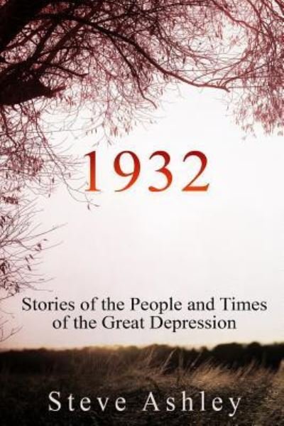 1932 - Steve Ashley - Bücher - Independently Published - 9781729339206 - 3. November 2018