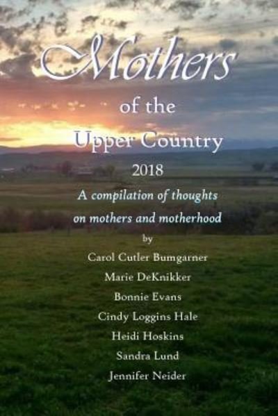 Cover for LLC Keithley Creek Publishing · Mothers of the Upper Country (Paperback Book) (2018)